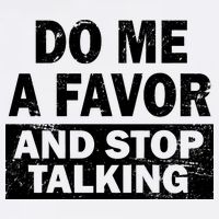 Do Me A Favor And Stop Talking Garment-Dyed Sweatshirt