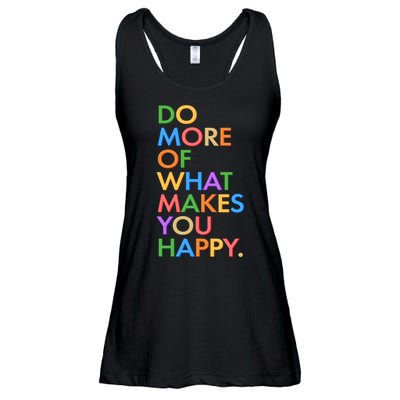 Do More of What Makes You Happy Ladies Essential Flowy Tank