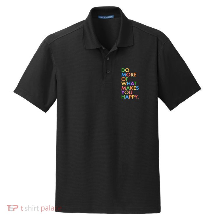 Do More Of What Makes You Happy Dry Zone Grid Polo