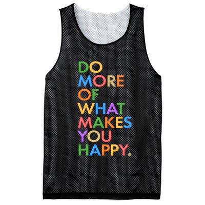 Do More Of What Makes You Happy Mesh Reversible Basketball Jersey Tank