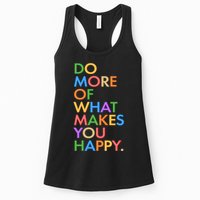 Do More of What Makes You Happy Womens Tank Top