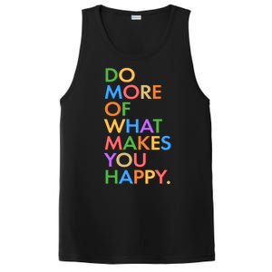 Do More Of What Makes You Happy PosiCharge Competitor Tank