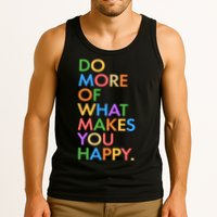 Do More of What Makes You Happy Tank Top