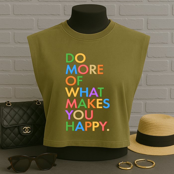 Do More of What Makes You Happy Garment-Dyed Women's Muscle Tee