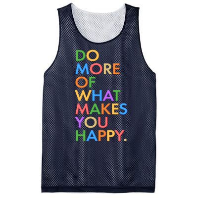 Do More Of What Makes You Happy Mesh Reversible Basketball Jersey Tank