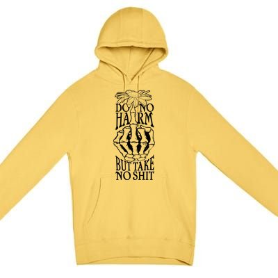 Do No Harm But Take No Shit Premium Pullover Hoodie