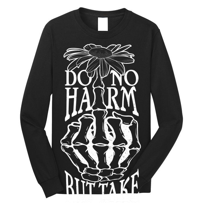 Do No Harm But Take No Shit Long Sleeve Shirt