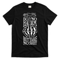 Do No Harm But Take No Shit T-Shirt