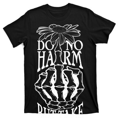 Do No Harm But Take No Shit T-Shirt