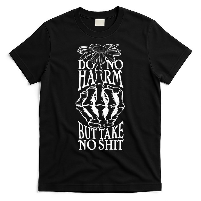 Do No Harm But Take No Shit T-Shirt