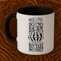 Do No Harm But Take No Shit Mug