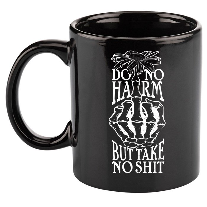 Do No Harm But Take No Shit 11oz C Handle Ceramic Mug
