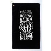 Do No Harm But Take No Shit Golf Towel