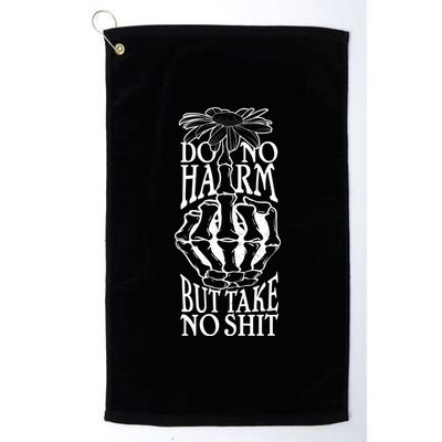 Do No Harm But Take No Shit Platinum Collection Golf Towel