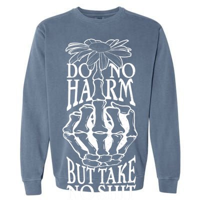 Do No Harm But Take No Shit Garment-Dyed Sweatshirt