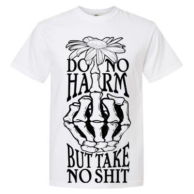 Do No Harm But Take No Shit Garment-Dyed Heavyweight T-Shirt