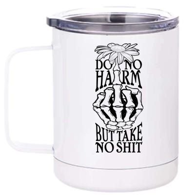 Do No Harm But Take No Shit 12 oz Stainless Steel Tumbler Cup