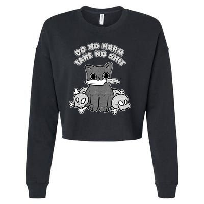 Do No Harm Take No Shit Cropped Pullover Crew