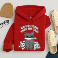 Do No Harm Take No Shit Hoodie