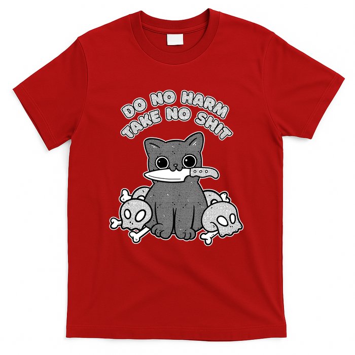 Do No Harm Take No Shit T-Shirt