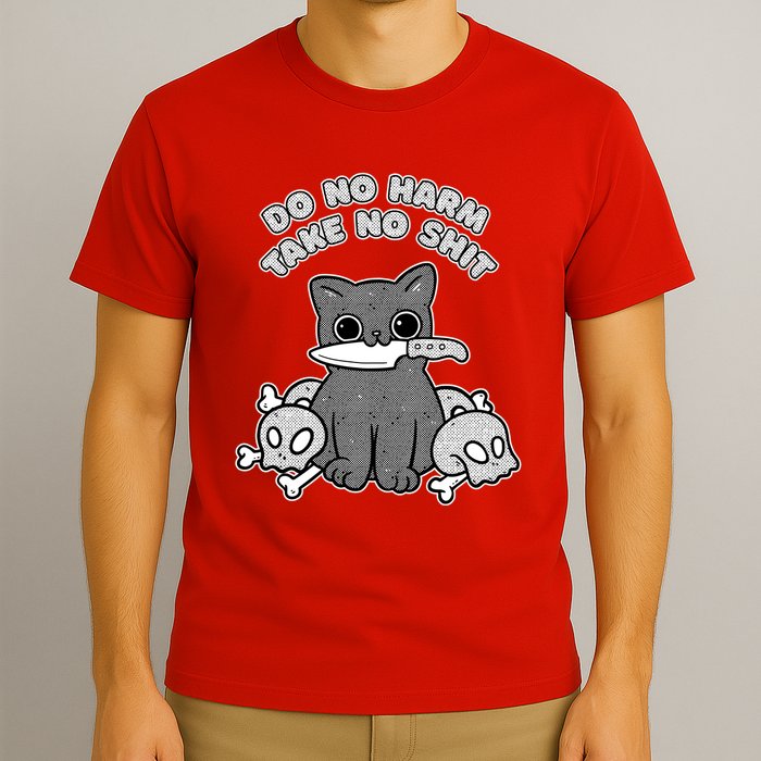 Do No Harm Take No Shit T-Shirt