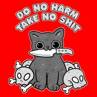 Do No Harm Take No Shit T-Shirt