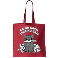 Do No Harm Take No Shit Tote Bag