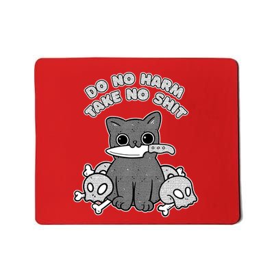 Do No Harm Take No Shit Mousepad