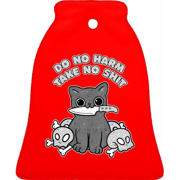 Do No Harm Take No Shit Ceramic Bell Ornament