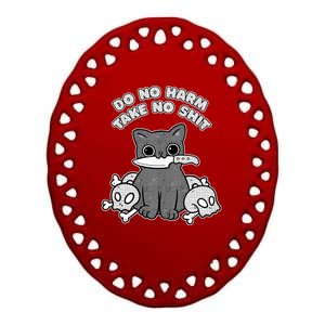 Do No Harm Take No Shit Ceramic Oval Ornament