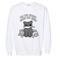 Do No Harm Take No Shit Garment-Dyed Sweatshirt