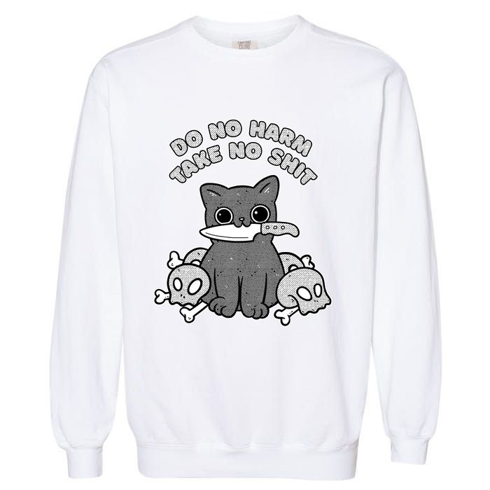 Do No Harm Take No Shit Garment-Dyed Sweatshirt