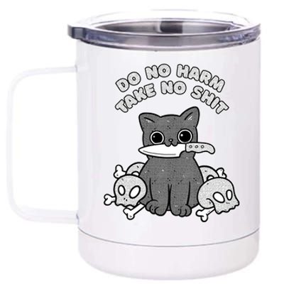 Do No Harm Take No Shit 12 oz Stainless Steel Tumbler Cup