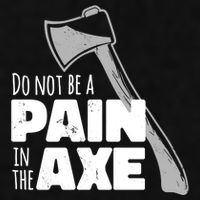 Do Not Be A Pain In The Axe Ladies PosiCharge Tri-Blend Wicking Tank