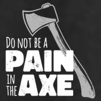 Do Not Be A Pain In The Axe Microfiber Hand Towel