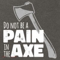 Do Not Be A Pain In The Axe Cotton Canvas Backpack