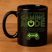Do Not Disturb Gaming Mode Activated 11oz C Handle Ceramic Mug