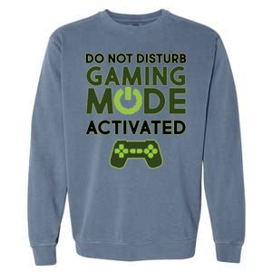 Do Not Disturb Gaming Mode Activated Garment-Dyed Sweatshirt