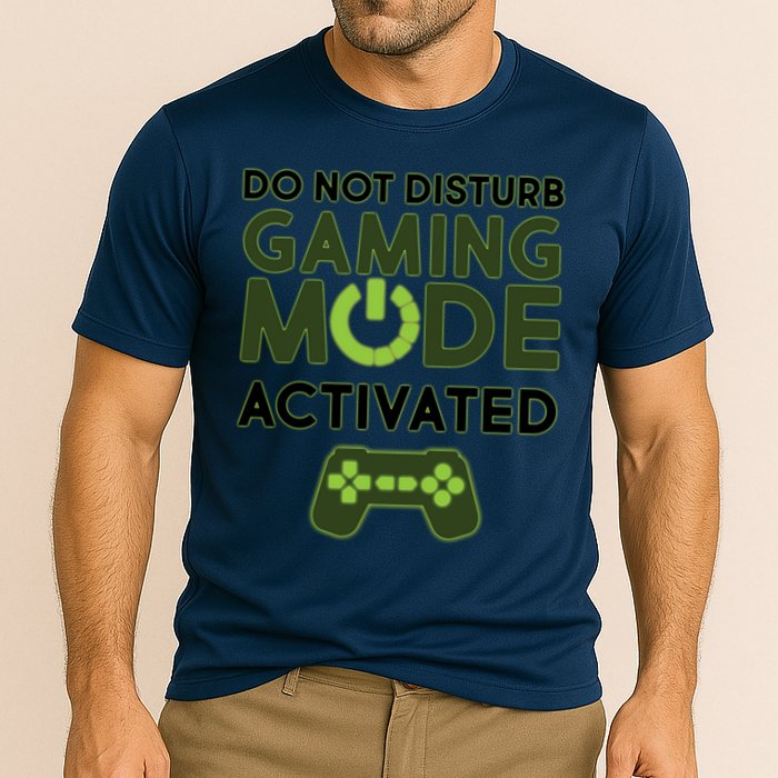 Do Not Disturb Gaming Mode Activated Performance Shirt