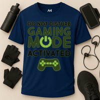 Do Not Disturb Gaming Mode Activated Performance Shirt