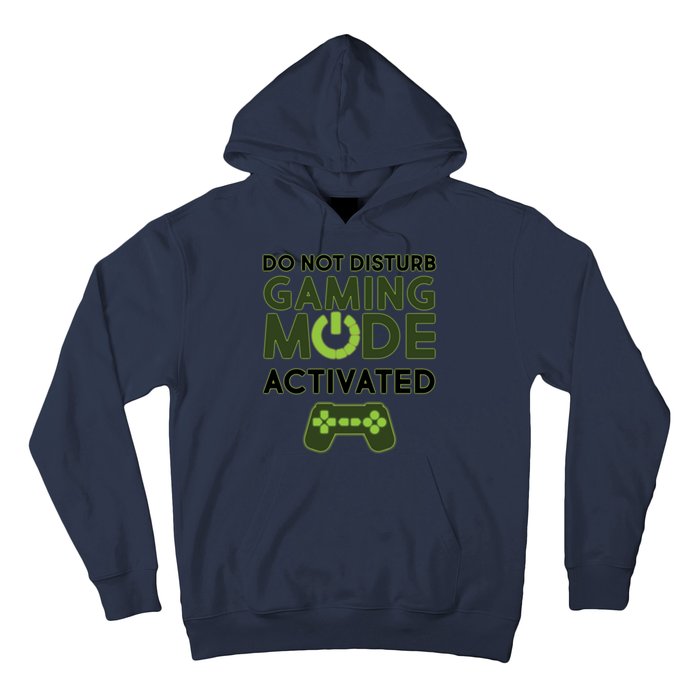 Do Not Disturb Gaming Mode Activated Hoodie