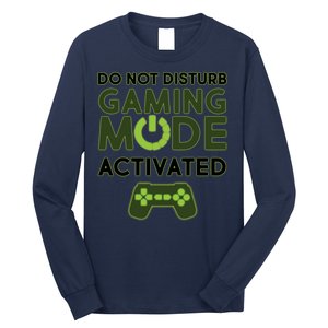 Do Not Disturb Gaming Mode Activated Long Sleeve Shirt