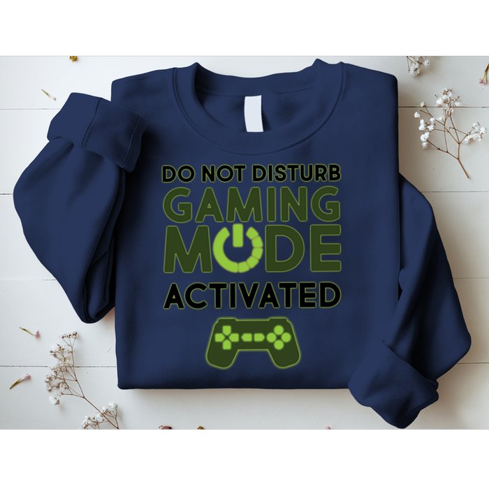 Do Not Disturb Gaming Mode Activated Sweatshirt