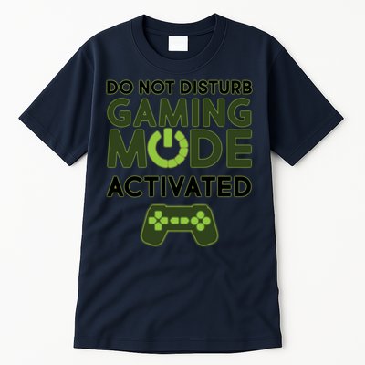Do Not Disturb Gaming Mode Activated Tall T-Shirt