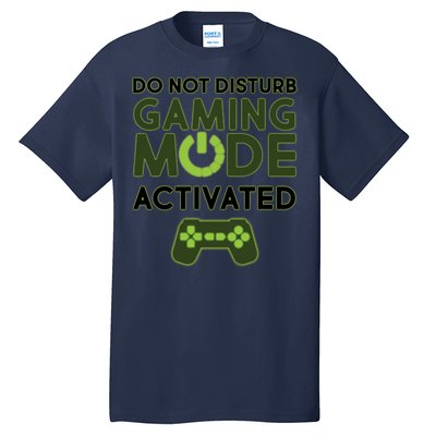 Do Not Disturb Gaming Mode Activated Tall T-Shirt