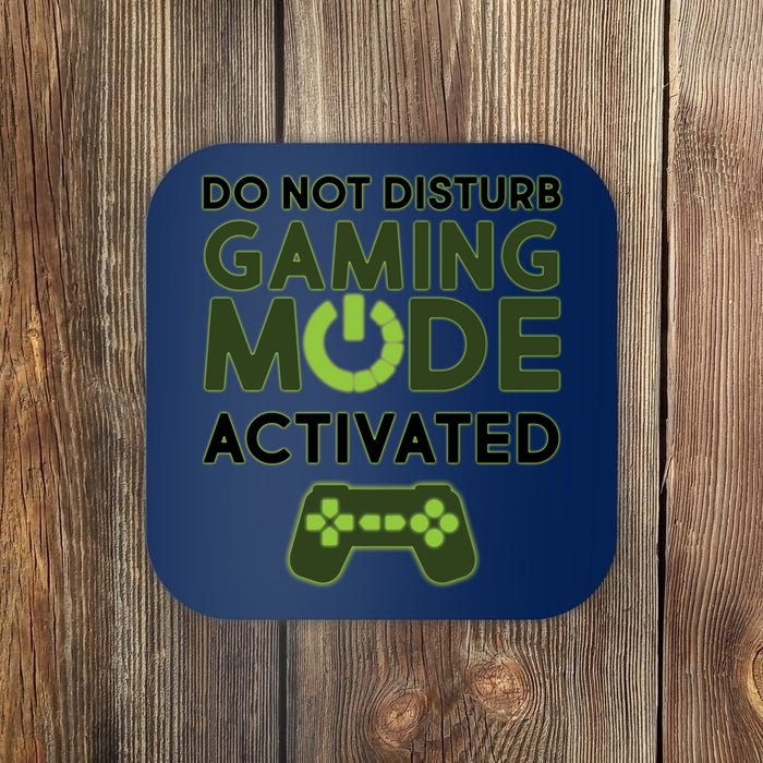 Do Not Disturb Gaming Mode Activated Coaster