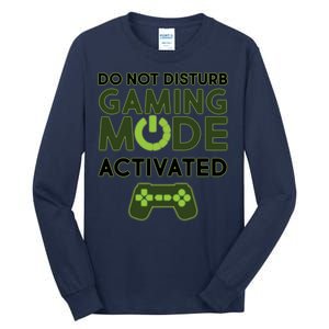 Do Not Disturb Gaming Mode Activated Tall Long Sleeve T-Shirt