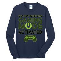 Do Not Disturb Gaming Mode Activated Tall Long Sleeve T-Shirt