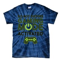 Do Not Disturb Gaming Mode Activated Tie-Dye T-Shirt