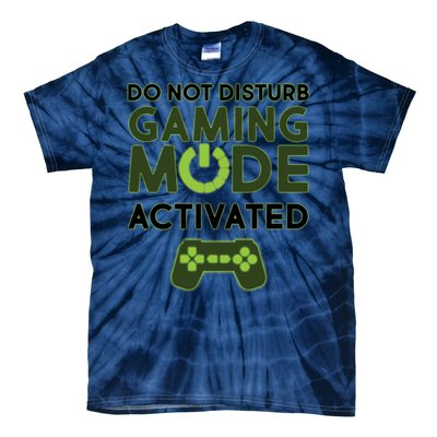 Do Not Disturb Gaming Mode Activated Tie-Dye T-Shirt